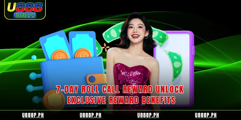 7-Day Roll Call Reward