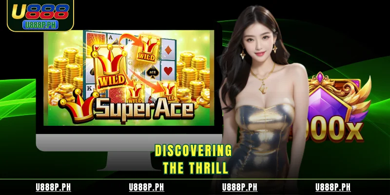 Discovering the thrill