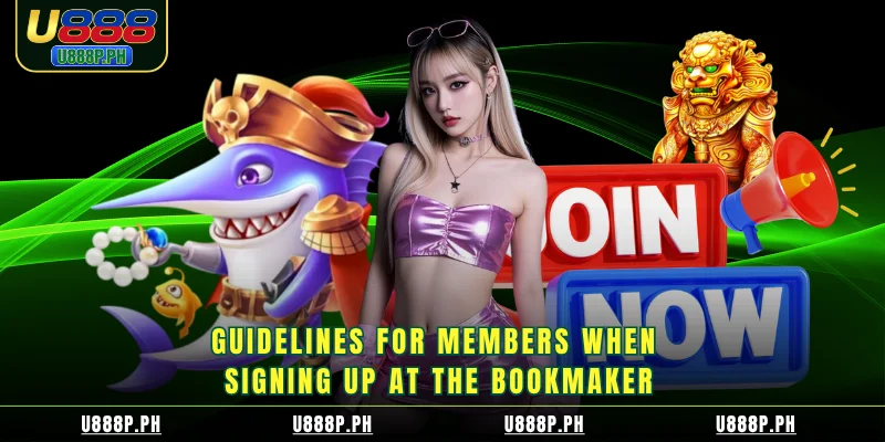 Guidelines for members when signing up at the bookmaker