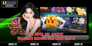 Jili Super Ace Jackpot