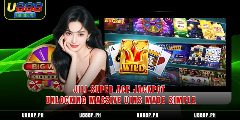 Jili Super Ace Jackpot