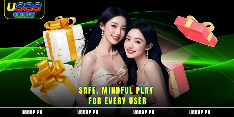 Safe, mindful play for every user