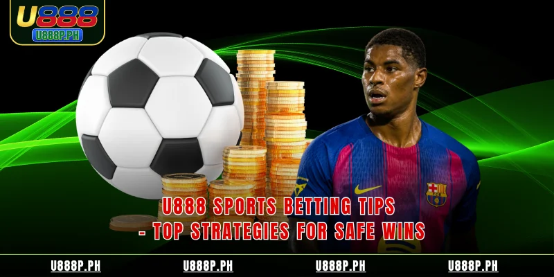 U888 Sports Betting Tips